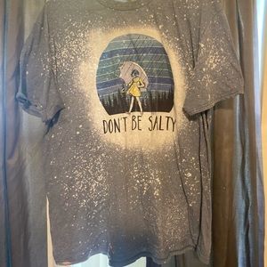Don’t be salty bleached shirt